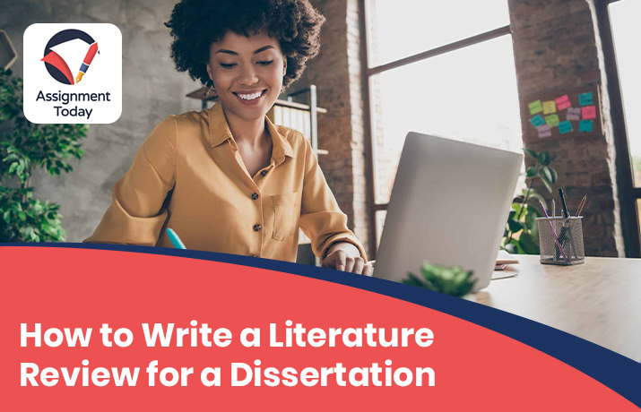 How to Write a Literature Review for a Dissertation