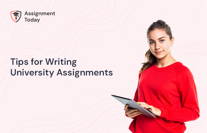 Tips for Writing University Assignments